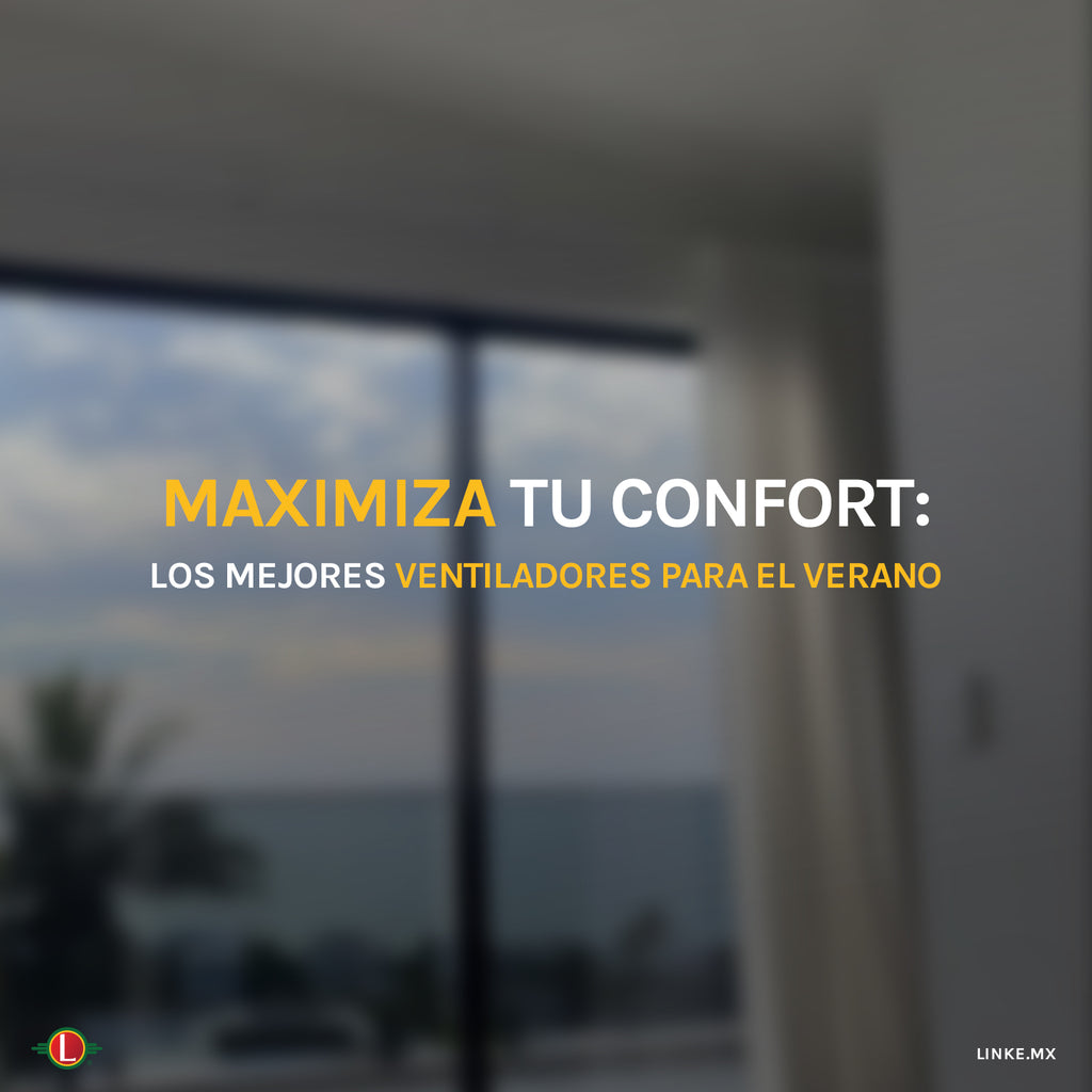 Maximiza tu Confort: Los Mejores Ventiladores para el Verano